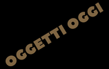 Oggetti Oggi - Home